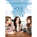 Your Sister's Sister DVD